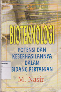 Bioteknologi: potensi dan keberhasilannya dalam bidang pertanian