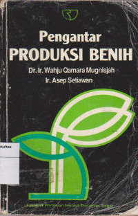 Pengantar Produksi Benih