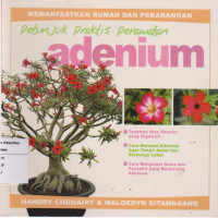 Petunjuk Praktis Perawatan Adenium