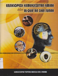 Ensiklopedi Kemukjizatan Ilmiah dalam Alqur'an dan Sunah: Kemukjizatan Tentang Manusia dan Ibadah