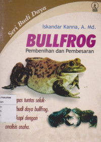 Bullfrog: Pembenihan dan Pembesaran