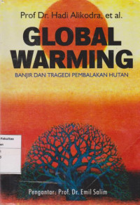 Global Warming(Banjir dan tragedi pembalakan hutan)