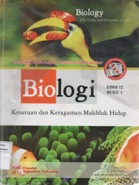 BIOLOGI 1: Kesatuan dan Keragaman Makhluk Hidup