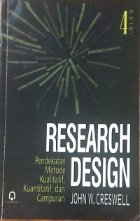 Research Design, Pendekatan metode kualitatif, kuantitatif, dan campuran