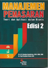 Manajemen Pemasaran : Teori dan aplikasi dalam bisnis. edisi 2