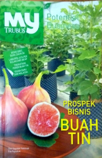 Prospek Bisnis Buah Tin (My Trubus)