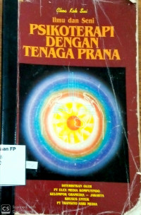 Ilmu Dan Seni Psioterafi Dengan Tenaga Prana