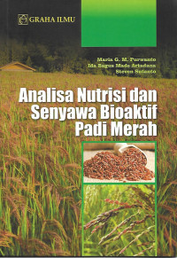 Analisa Nutrisi dan Senyawa Bioaktif Padi Merah