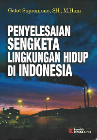 Penyelesaian Sengketa LIngkungan Hidup Di Indonesia