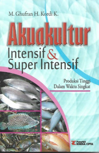 Akuakultur Intensif Dan Super Intensif (Produksi Tinggi Dalam Waktu Singkat)