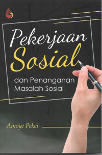 Pekerjaan Sosial dan Penanganan Masalah Sosial