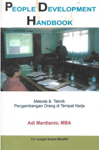 People Development Handbook: Metode dan Teknik Pengembangan Orang di Tempat Kerja