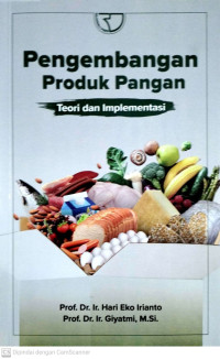 Pengembangan Produk Pangan: Teori dan Implementasi