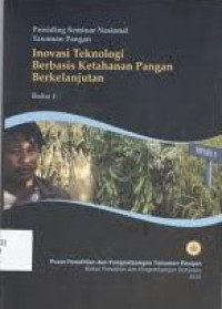 Prosiding Seminar Nasional Tanaman Pangan : Inovasi Teknologi Berbasis Ketahanan Pangan Berkelanjutan buku 2