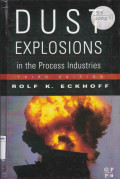 Dust Explosions in the Process Industries