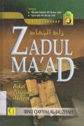 Zadul Ma'ad: bekal Perjalanan Akhirat Jilid 4