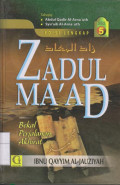 Zadul Ma'ad: bekal Perjalanan Akhirat Jilid 5