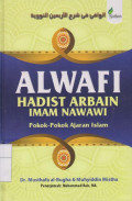 Alwafi Hadist Arbain Imam Nawawi: Pokok - Pokok Ajaran Islam
