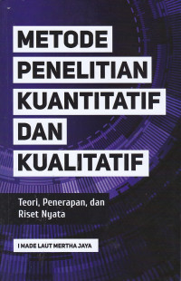 Metode Penelitian Kuantitatif dan Kualitatif