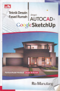 Teknik Desain Fasad Rumah Dengan Autocad & Google Sketchup