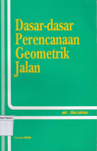 Dasar-dasar Perencanaan Geometrik Jalan