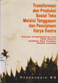 Image of Transformasi dan Produksi Sosial Teks Melalui Tanggapan dan Penciptaan Karya Sastra