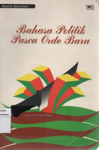 Image of Bahasa politik pasca orde baru