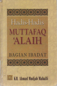 Image of Hadis-Hadis Muttafaq'Allah Bagian Ibadat