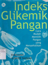 Image of Indeks Glikemik Pangan: Cara Mudah Memilih Pangan yang Menyehatkan