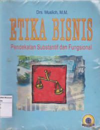 Image of Etika bisnis pendekatan substantif dan fungsional