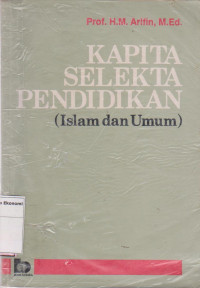 Image of Kapita selekta pendidikan: islam dan umum