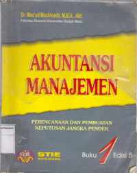 Image of Akuntansi manajemen: perencanaan dan pembuatan keputusan jangka pendek buku 1 edisi 5