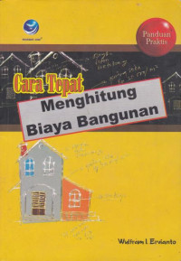 Cara Tepat Menghitung Biaya Bangunan