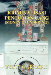 Image of kriminalisasi pencucian: money laundering