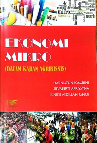 Image of Ekonomi Mikro (Dalam kajian Agribisnis)