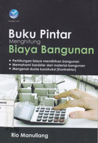 Buku Pintar Menghitungan Biaya Bangunan