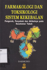Image of Farmakologi dan Toksikologi Sistem Kekebalan: Pengaruh, Penyebab dan Akibatnya pada Kesehatan Tubuh