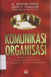Image of Komunikasi Organisasi: Strategi Meningkatkan Kinerja Perusahaan