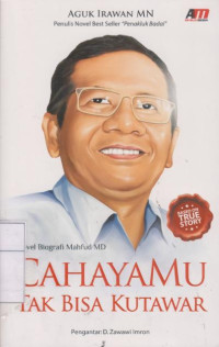 Image of Cahayamu Tak Bisa Kutawar: Novel Biografi Mahfud MD