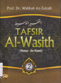 Image of Tafsir Al-Wasith: (Yunus - An-Naml) Jilid 2