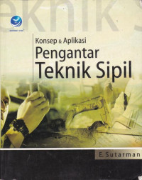 Konsep dan Aplikasi Pengantar Teknik Sipil