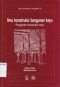 Ilmu Kontruksi Bangunan Kayu Pegantar Kontruksi Kayu