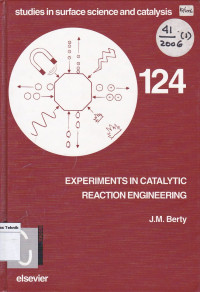 Studies In Surface Science and Catalysis 124 Experiments in Catalytic Reaction Engineering
