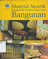 Material Akustik Pengendali Kualitas Bunyi pada Bangunan