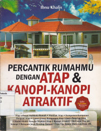 Percantik Rumahmu dengan Atap & Kanopi-Kanopi Atraktif