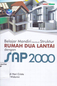 Belajar Mandiri Membuat Struktur Rumah Dua Lantai dengan SAP 2000