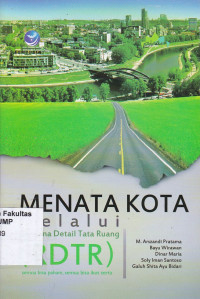 Menata Kota Melalu Rencana Detail Tata Ruang ( RDTR )