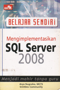 belajar sendiri mengimplementasikan Sql server 2008