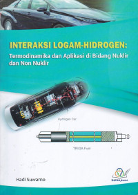 Interasi logam- hidrogen termodinamika dan Aplikasi di bidang nuklir dan non Nuklir