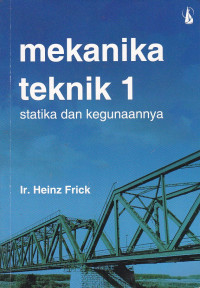 Mekanika teknik 1 dan kegunaanya